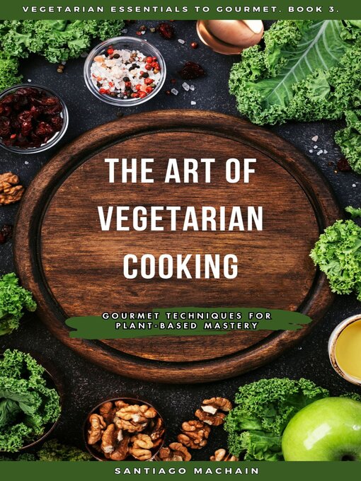 Cover image for The Art of Vegetarian Cooking